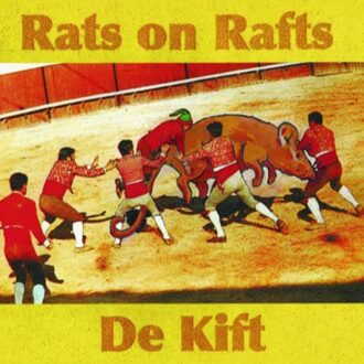 Rats On Rafts / De Kift - Rats On Rafts / De Kift