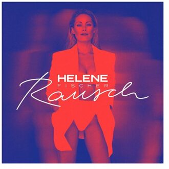 Rausch - Helene Fischer