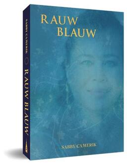 Rauw Blauw -  Sabby Camerik (ISBN: 9789493345638)