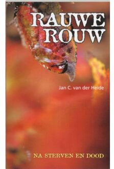 Rauwe rouw - Boek Jan C. van der Heide (9065860193)