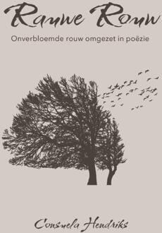 Rauwe Rouw -  Consuela Hendriks (ISBN: 9789090398143)