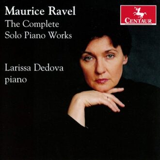 Ravel: The Complete Solo Piano Works
