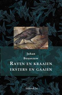 Raven En Kraaien, Eksters En Gaaien - (ISBN:9789082985672)