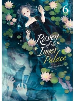 Raven Of The Inner Palace (Light Novel) Vol. 6 - Raven Of The Inner Palace (Light Novel) - Kouko Shirakawa
