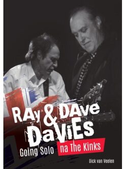 Ray En Dave Davies: Going Solo - Dick van Veelen