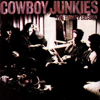 RCA The Trinity Sessions - Cowboy Junkies