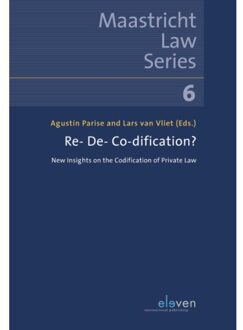 Re- De- Co-Dification? - Maastricht Law Series