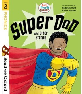 Read With Oxford: Stage 2: Biff, Chip And Kipper: Super Dad And Other Stories - - Roderick Hunt