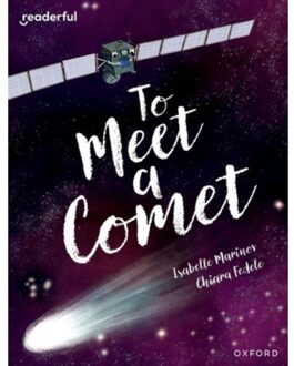 Readerful Books For Sharing: Year 6/Primary 7: To Meet A Comet - Readerful Books For Sharing - Isabelle Marinov