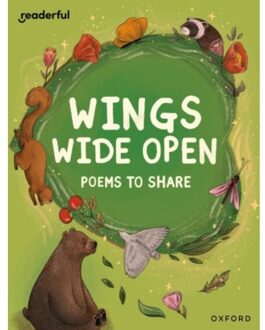 Readerful Books For Sharing: Year 6/Primary 7: Wings Wide Open: Poems To Share - Readerful Books - Baker, Catherine