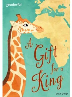 Readerful Rise: Oxford Reading Level 9: A Gift For A King - Nayar