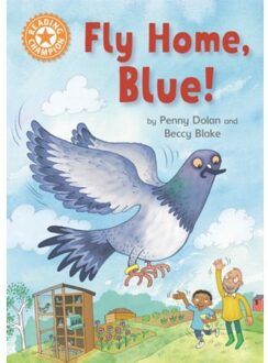 Reading Champion: Fly Home, Blue! - Reading Champion - Penny Dolan