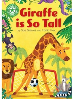 Reading Champion: Giraffe Is Tall - Reading Champion - Sue Graves