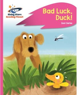 Reading Planet - Bad Luck, Duck! - Pink B: Rocket Phonics - Rising Stars Reading Planet - Zoe Clarke