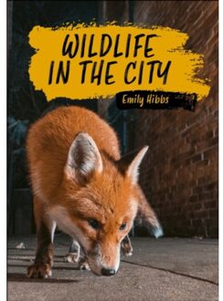 Reading Planet Ks2: Wildlife In The City - Earth/Grey - Reading Planet: Stars To Supernova - Emily Hibbs