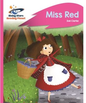 Reading Planet - Miss Red - Pink B: Rocket Phonics - Rising Stars Reading Planet - Zoe Clarke