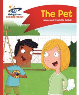Reading Planet - The Pet - Red A: Comet Street Kids - Rising Stars Reading Planet - Adam Guillain