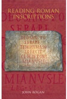 Reading Roman Inscriptions - John Rogan