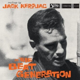 Readings By Jack Kerouac On The Beat Generation - Jack Kerouac