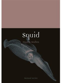 Reaktion Books Animal Squid - Martin Wallen