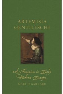Reaktion Books Artemisia Gentileschi and Feminism in Early Modern Europe