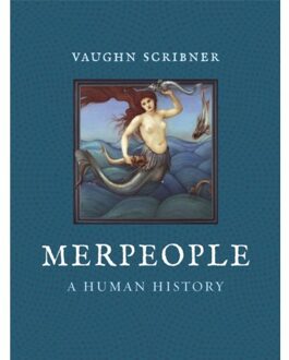 Reaktion Books Merpeople - Vaughn Scribner