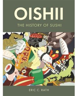 Reaktion Books Oishii: The History Of Sushi - Eric Rath