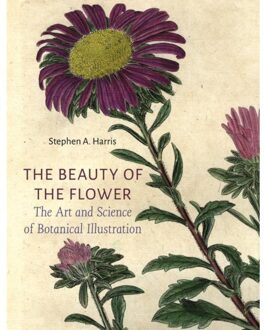 Reaktion Books The Beauty Of The Flower : The Art And Science Of Botanical Illustration - Stephen Harris