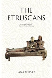 Reaktion Books The Etruscans : Lost Civilizations - Lucy Shipley