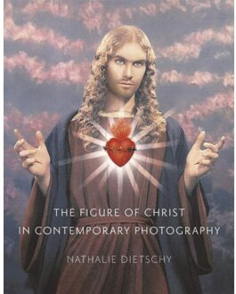 Reaktion Books The Figure of Christ in Contemporary Photography
