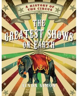 Reaktion Books The Greatest Shows On Earth - Linda Simon