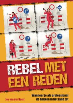 Rebel met een reden - Boek Jos van der Horst (9088508275)