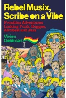 Rebel Musix, Scribe On A Vibe - Vivien Goldman