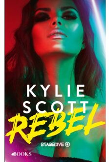Rebel - Stagedive - Kylie Scott