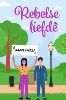 Rebelse liefde - Nadya Viegas - ebook