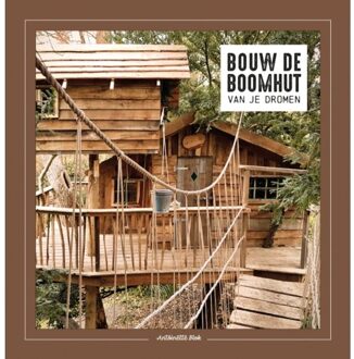 Rebo Productions Bouw De Boomhut Van Je Dromen - Antoinette Blok