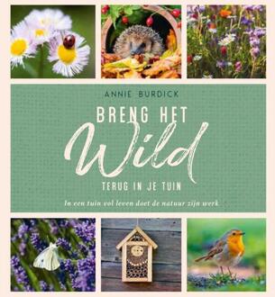 Rebo Productions Breng Het Wild Terug In Je Tuin - Annie Burdick