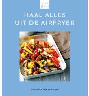 Rebo Productions Haal Alles Uit De Airfryer - Love Food - Nextquisite archive