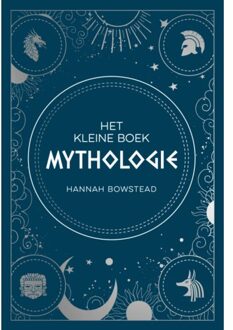 Rebo Productions Het Kleine Boek Mythologie - Hannah Bowstead