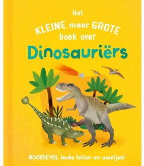 Rebo Productions Het Kleine Maar Grote Boek Over Dinosauriërs - Clive Gifford