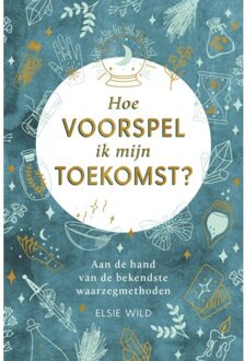 Rebo Productions Hoe Voorspel Ik Mijn Toekomst? - Ellen Ricks