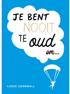 Rebo Productions Je Bent Nooit Te Oud Om - Lizzie Cornwall