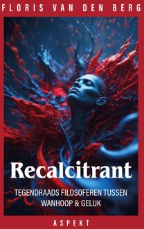 Recalcitrant - Floris van den Berg - ebook