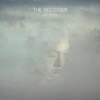 Receiver - All Burn -Digi/Reissue