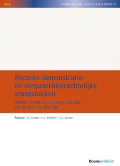Recente demonstratie- en vergaderingsrechtelijke vraagstukken - - ebook