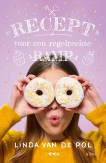 Recept Voor Een Regelrechte Ramp - Linda van de Pol