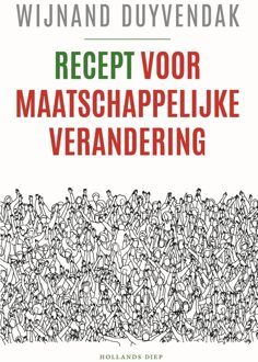 Recept voor maatschappelijke verandering - Wijnand Duyvendak - ebook