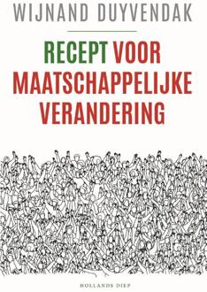 Recept voor maatschappelijke verandering -  Wijnand Duyvendak (ISBN: 9789048871704)