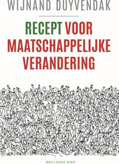 Recept voor maatschappelijke verandering -  Wijnand Duyvendak (ISBN: 9789048871711)