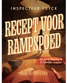 Recept Voor Rampspoed - Inspecteur Fuyck - Paul Hoekstra